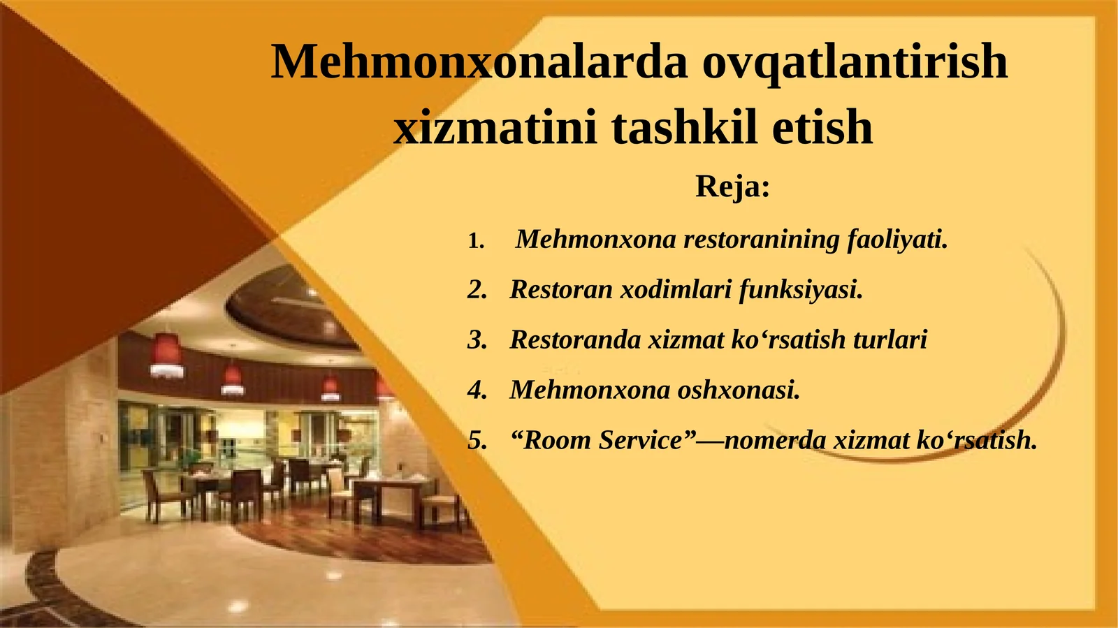 Mehmonxonalarda ovqatlanish xizmatini tashkilotish