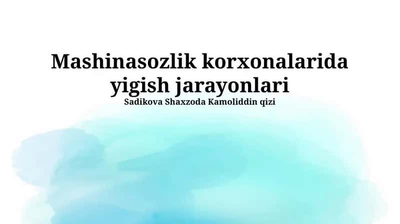 Yig'ish texnologiyalari va uskunalari
