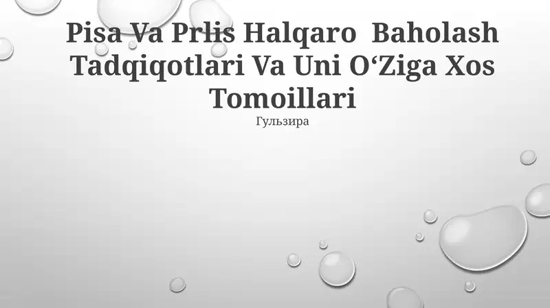 Pisa Va Prlis Halqaro Baholash Tadqiqotlari Va Uni OʻZiga Xos Tomoillari