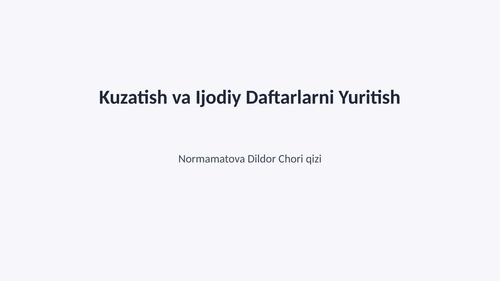 Kuzatish va Ijodiy Daftarlarni Yuritish