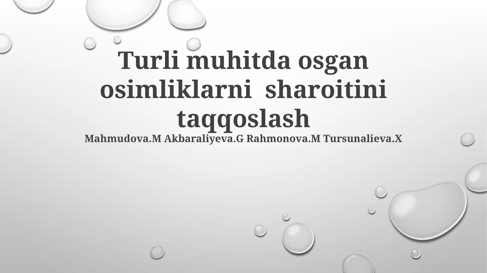 Turli muhitda osgan osimliklarni sharoitini taqqoslash