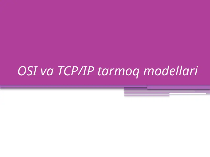 OSI va TCP/IP tarmoq modellari