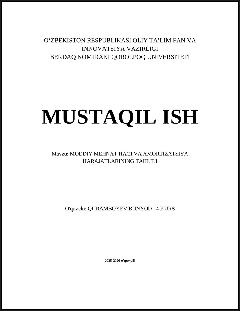 MODDIY MEHNAT HAQI VA AMORTIZATSIYA HARAJATLARINING TAHLILI