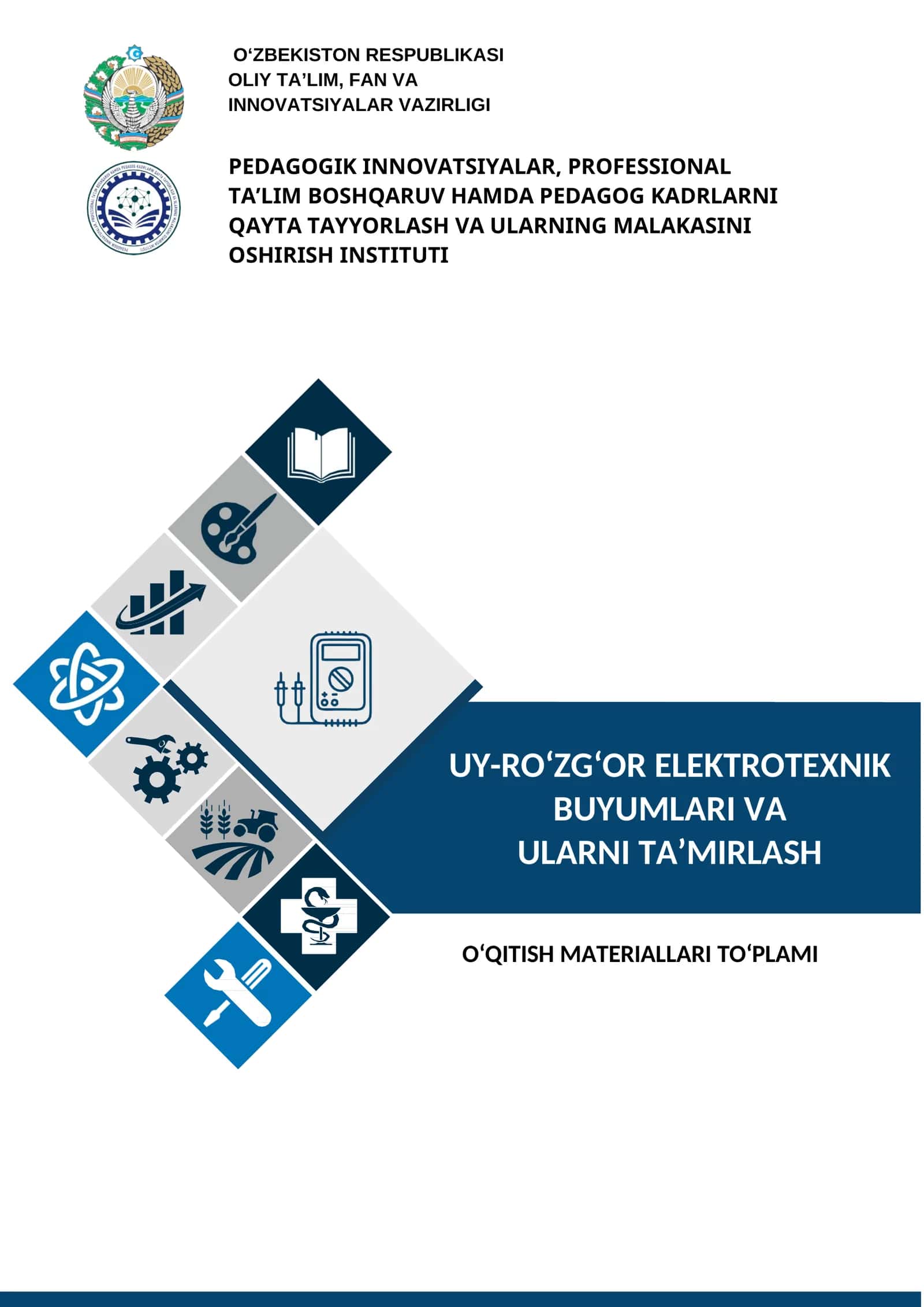 UY-RO‘ZG‘OR ELEKTROTEXNIK BUYUMLARI VA ULARNI TA’MIRLASH O‘QITISH MATERIALLARI TO‘PLAMI