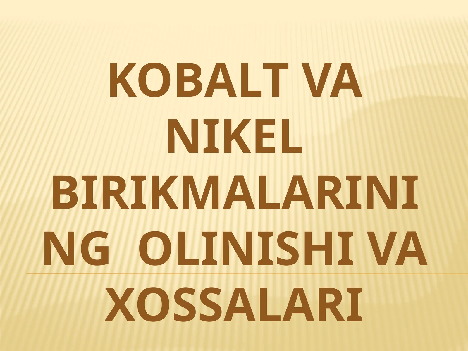 Kobalt-vanikel birikmalarining olinishi va xossalari
