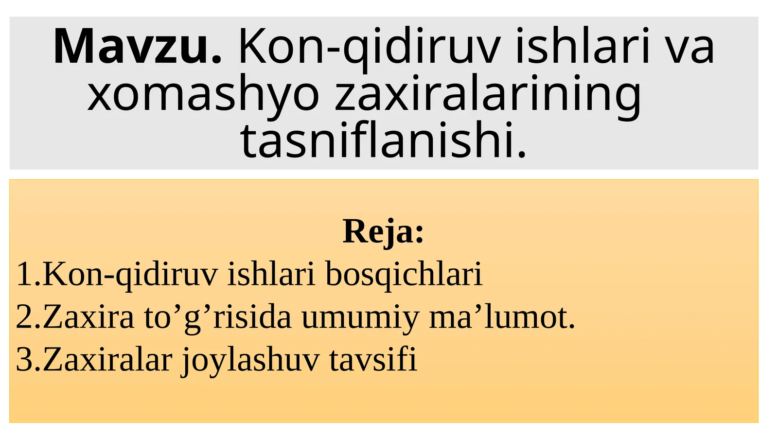Kon-qidiruvichilari va xom ashyo zaxiralarining tasniflanishi