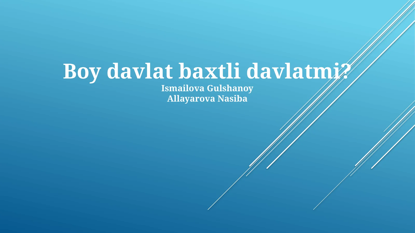 Boy davlat baxtli davlatmi?