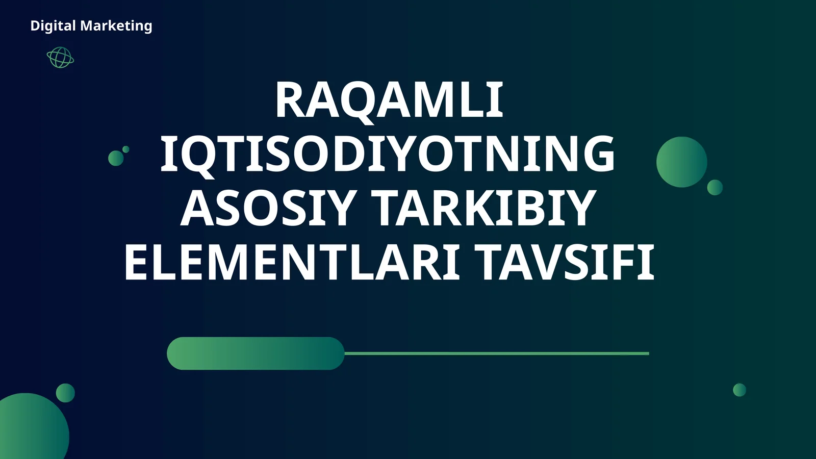 RAQAMLI IQTISODIYOTNING ASOSIY TARKIBIY ELEMENTLARI TAVSIFI