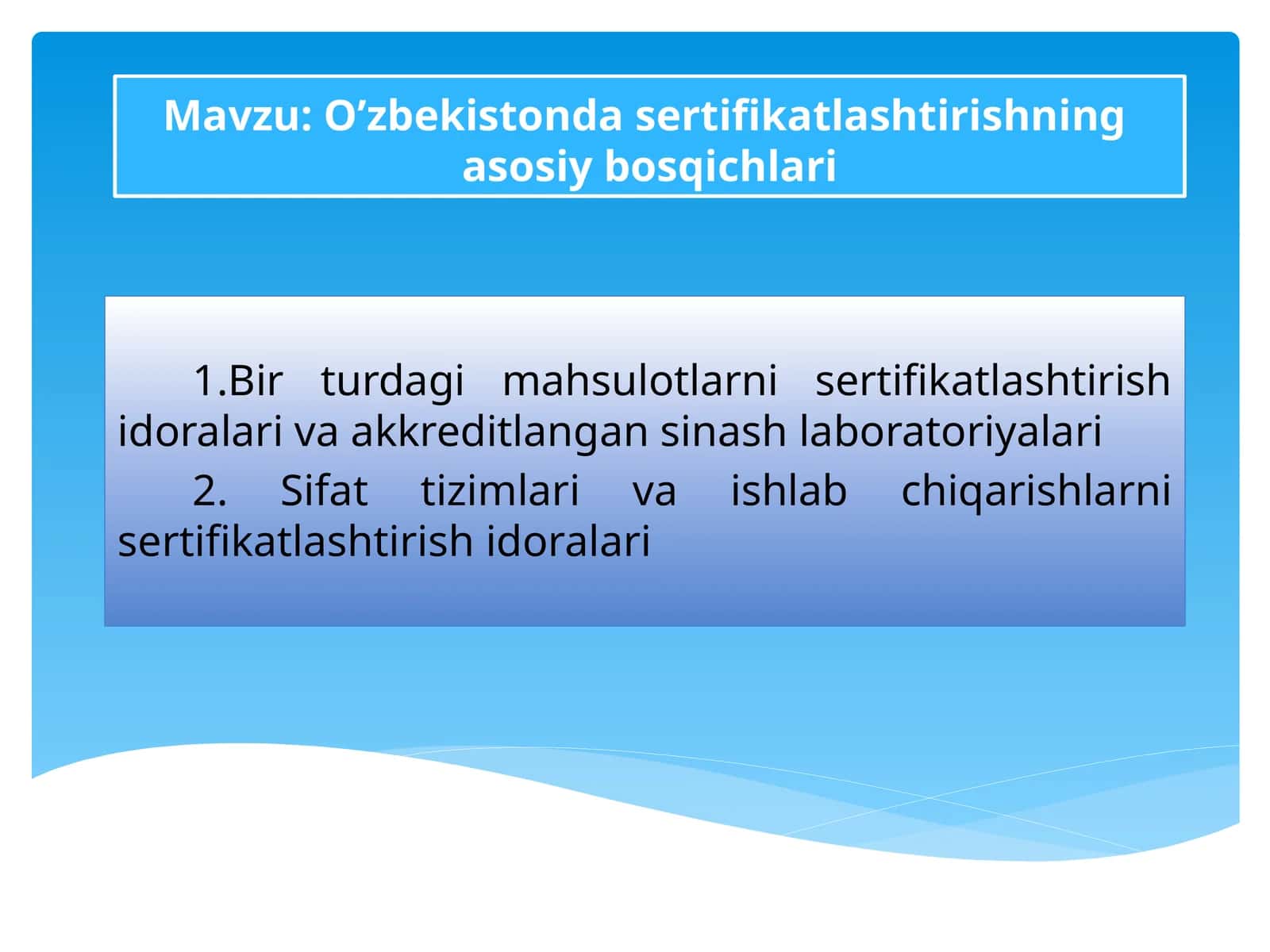 O’zbekistonda sertifikatlashtirishning asosiy bosqichlari