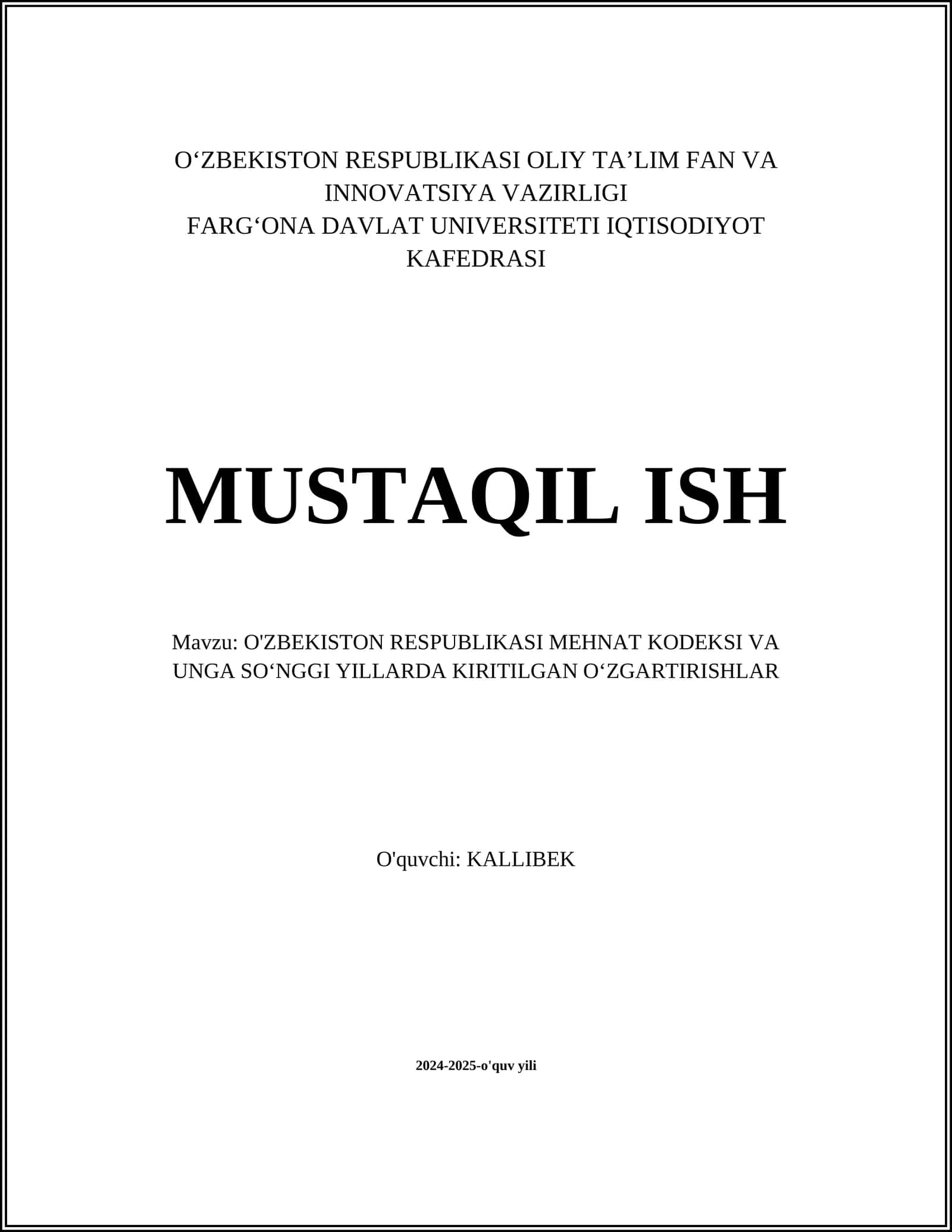 O'ZBEKISTON RESPUBLIKASI MEHNAT KODEKSI VA UNGA SOʻNGGI YILLARDA KIRITILGAN OʻZGARTIRISHLAR