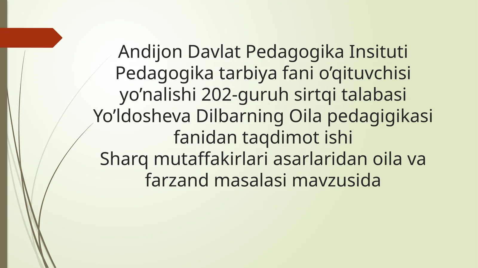 Sharq mutaffakirlari asarlaridan oila va farzand masalasi
