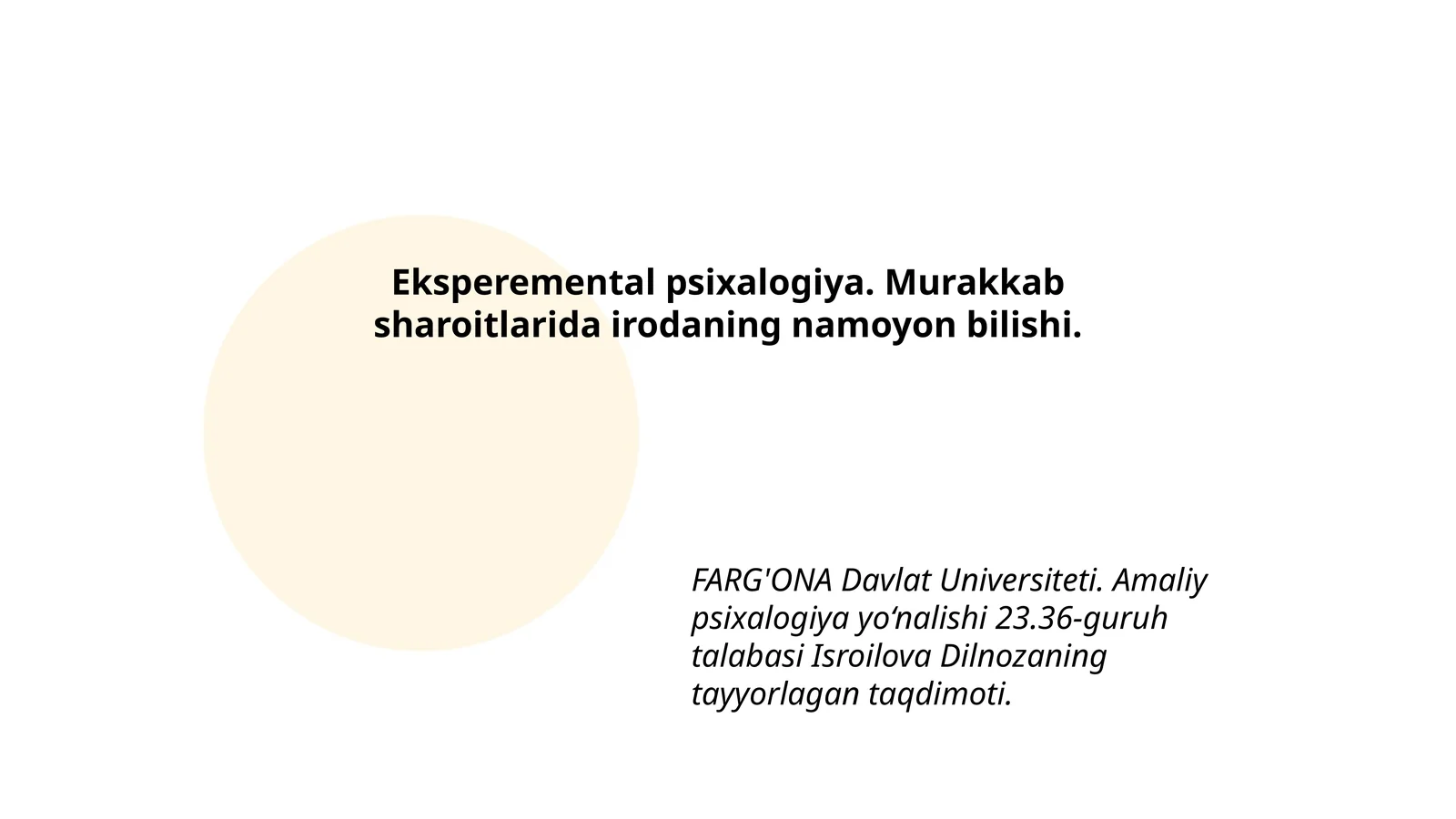 Amaliy psixalogiya yo‘nalishi 23.36-guruh talabasi Isroilova Dilnozaning tayyorlagan taqdimoti