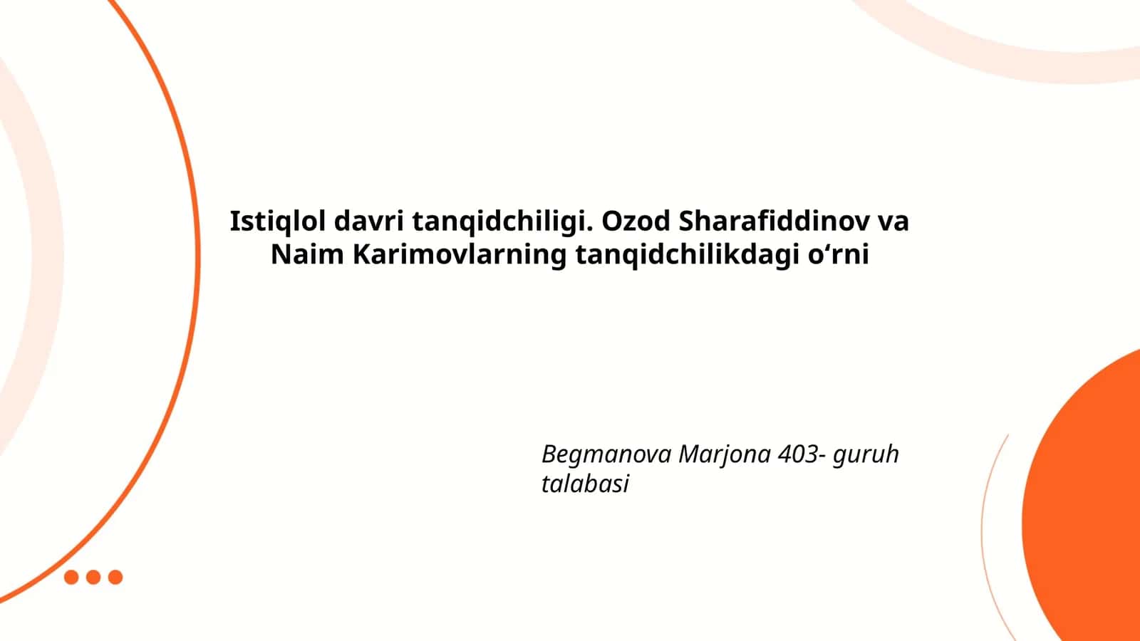 Istiqlol davri tanqidchiligi. Ozod Sharafiddinov va Naim Karimovlarning tanqidchilikdagi oʻrni