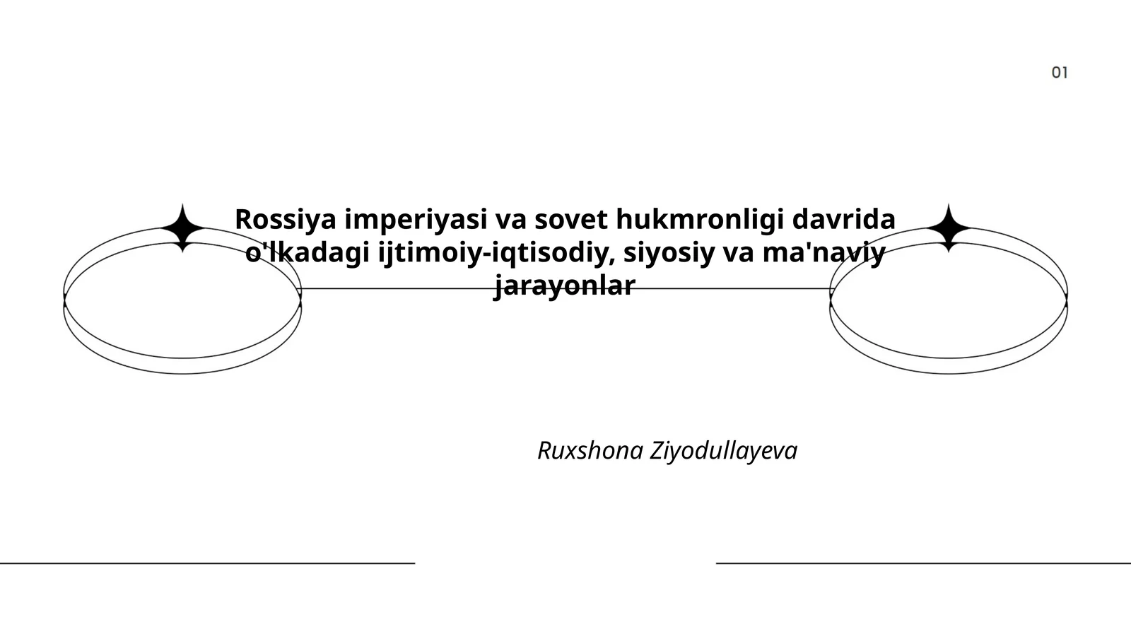 Rossiya imperiyasi va sovet hukmronligi davrida o'lkadagi ijtimoiy-iqtisodiy, siyosiy va ma'naviy jarayonlar