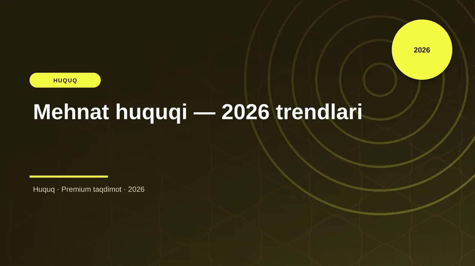 Mehnat huquqi — 2026 trendlari