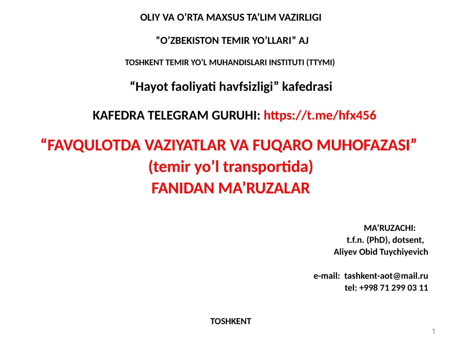 “FAVQULOTDA VAZIYATLAR VA FUQARO MUHOFAZASI” (temiryo’ltransportida) FANIDAN MA’RUZALAR