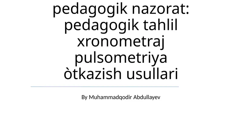 Jismoniy tarbiya darslarida pedagogik nazorat