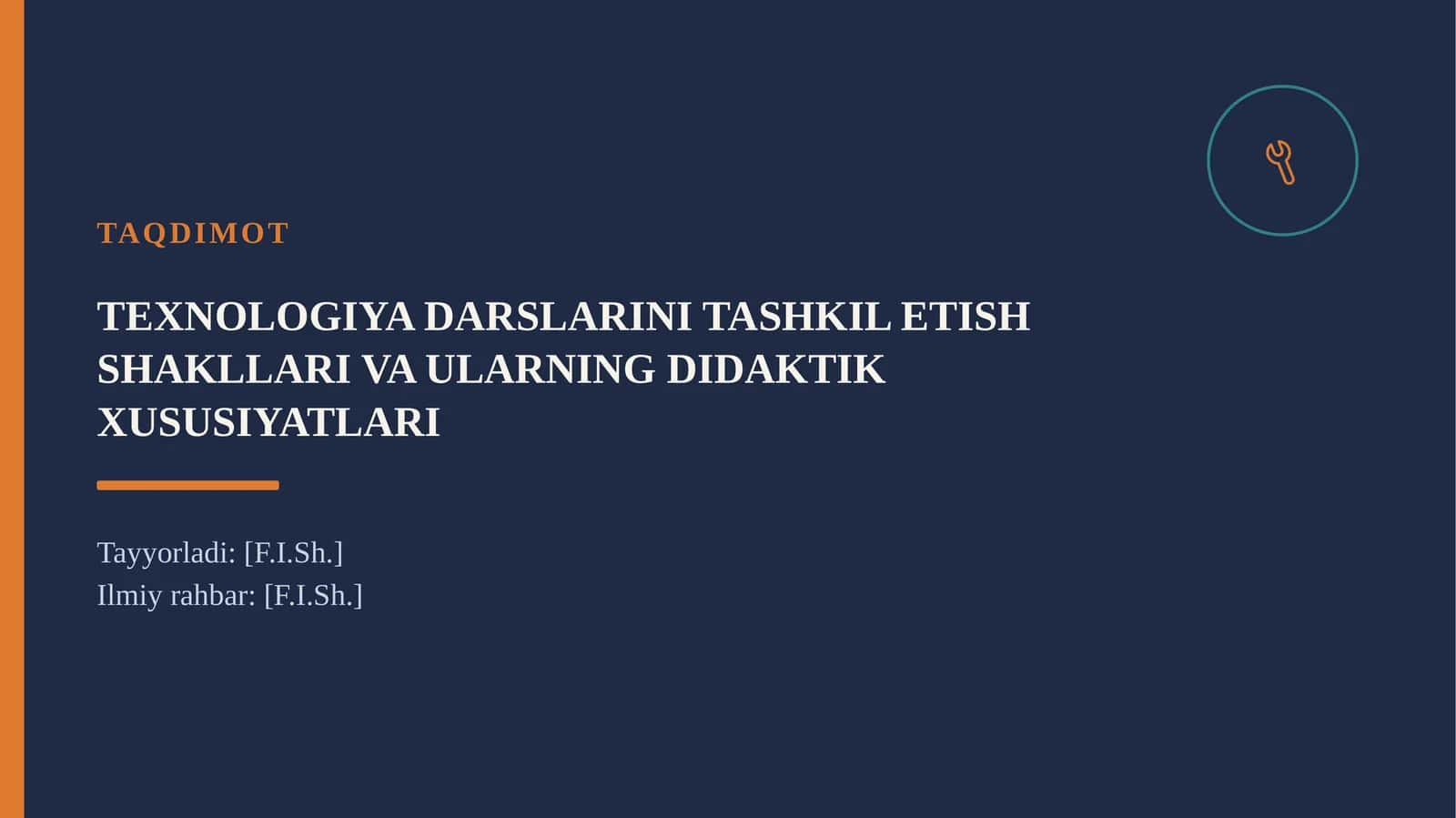 TEXNOLOGIYA DARSLARINI TASHKIL ETISH SHAKLLARI VA ULARNING DIDAKTIK XUSUSIYATLARI