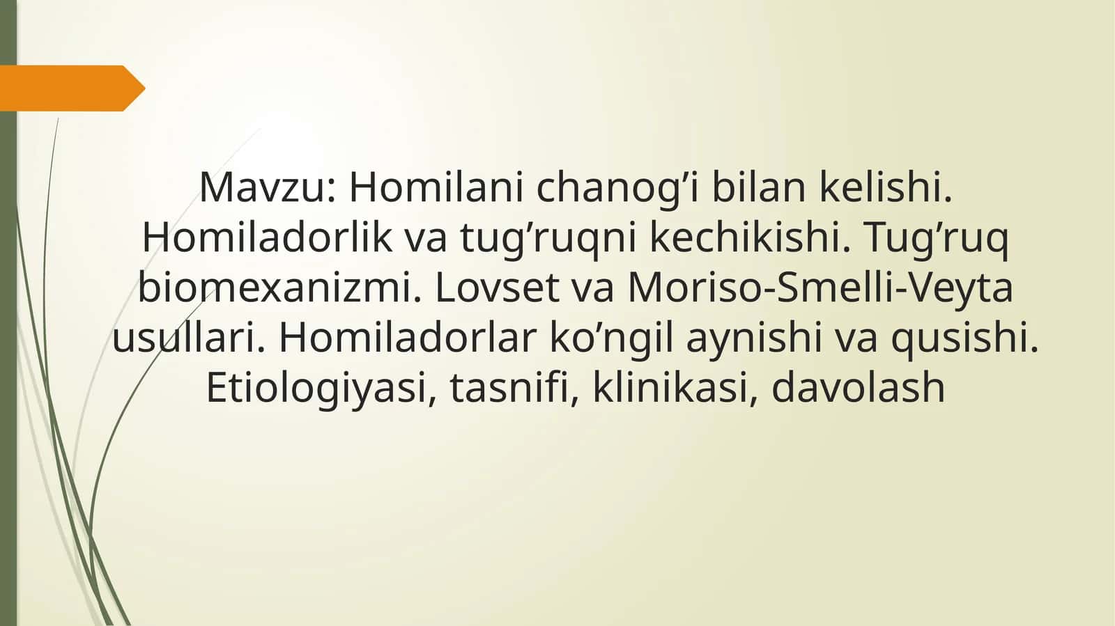 Homilani chanog’i bilan kelishi