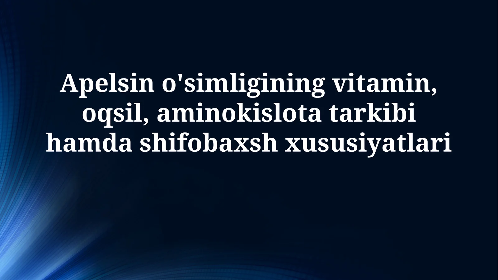 Apelsin o'simligi shifobaxsh xususiyatlari