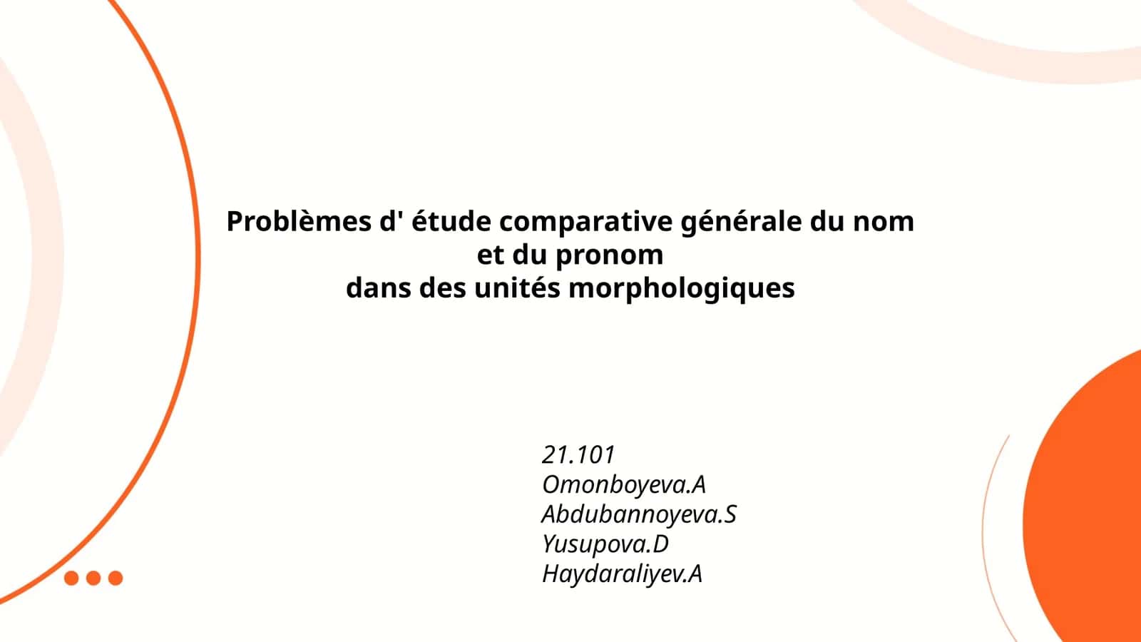 Problèmes d' étude comparative générale du nom et du pronom dans des unités morphologiques