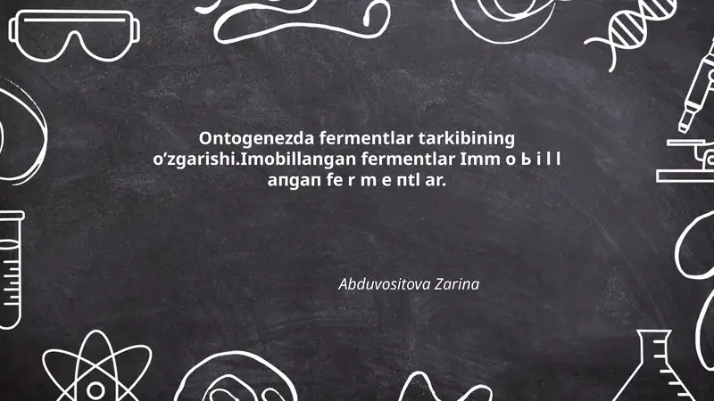 Ontogenezda fermentlar tarkibining o’zgarishi