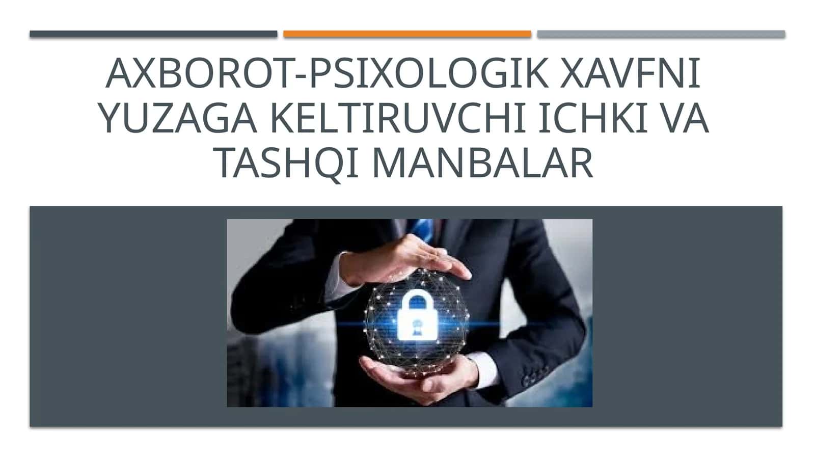 Axborot-psixologik xavfni yuzaga keltiruvchi ichki vatashqi mamalar