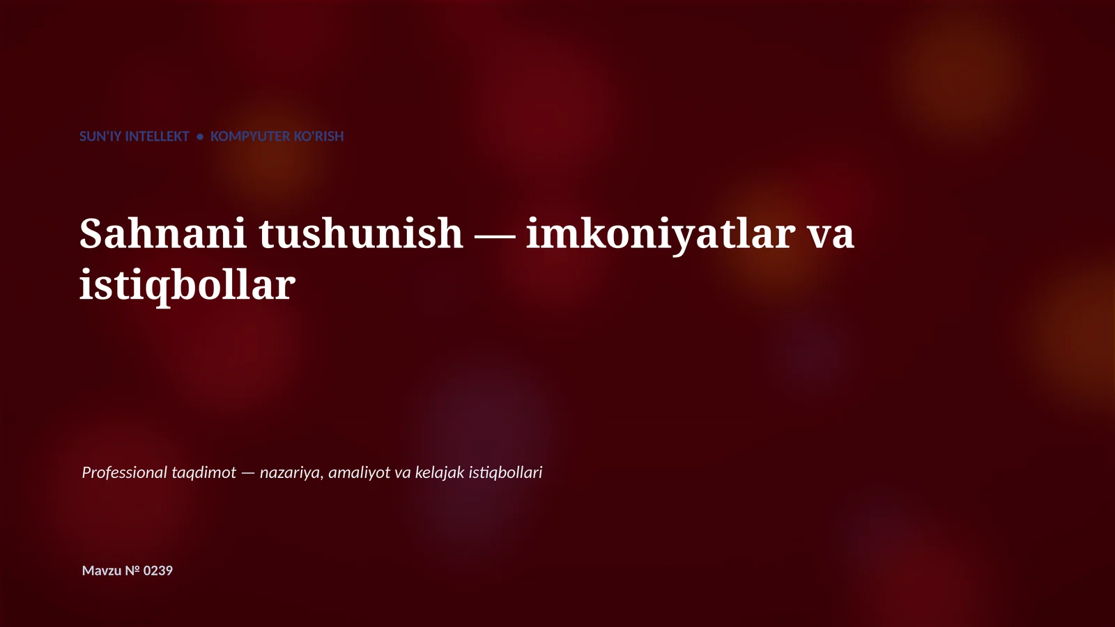 SUN'IY INTELLEKT • KOMPYUTER KO'RISH
