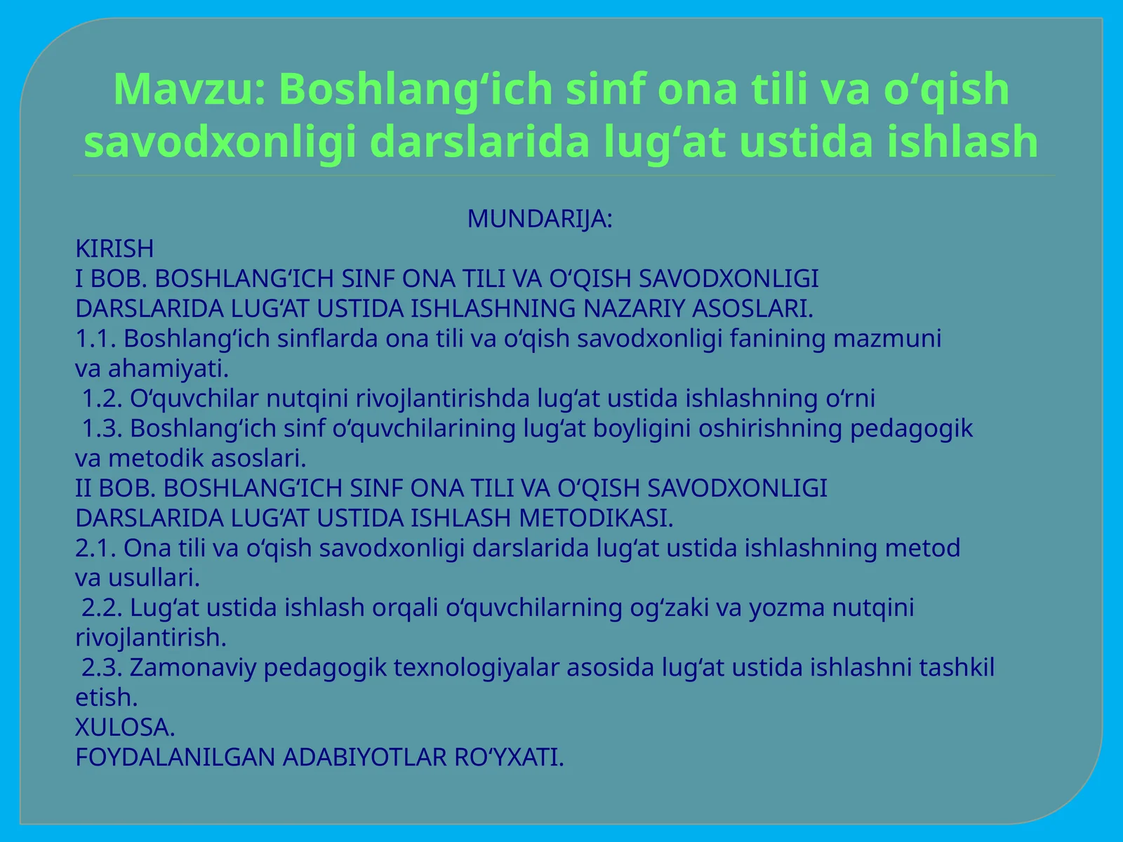 BOSHLANG‘ICH SINF ONA TILI VA O‘QISH SAVODXONLIGI DARSLARIDA LUG‘AT USTIDA ISHLASH METODIKASI