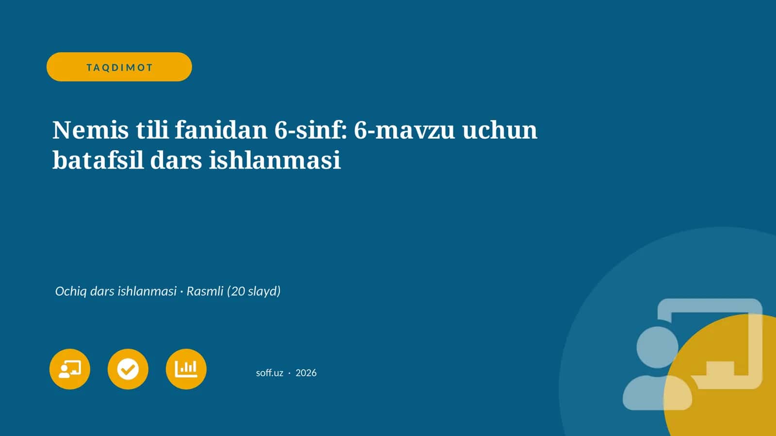 Nemis tili fanidan 6-sinf: 6-mavzu uchun batafsil dars ishlanmasi