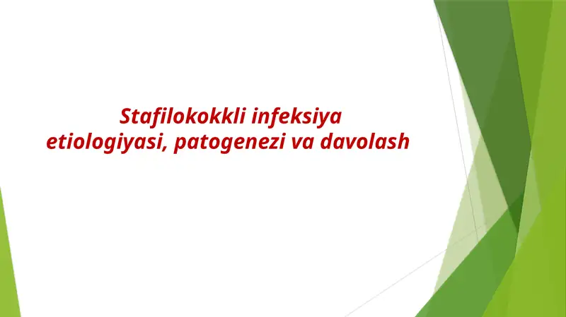Stafilokokkli infeksiya etiologiyasi, patogenezi va davolash