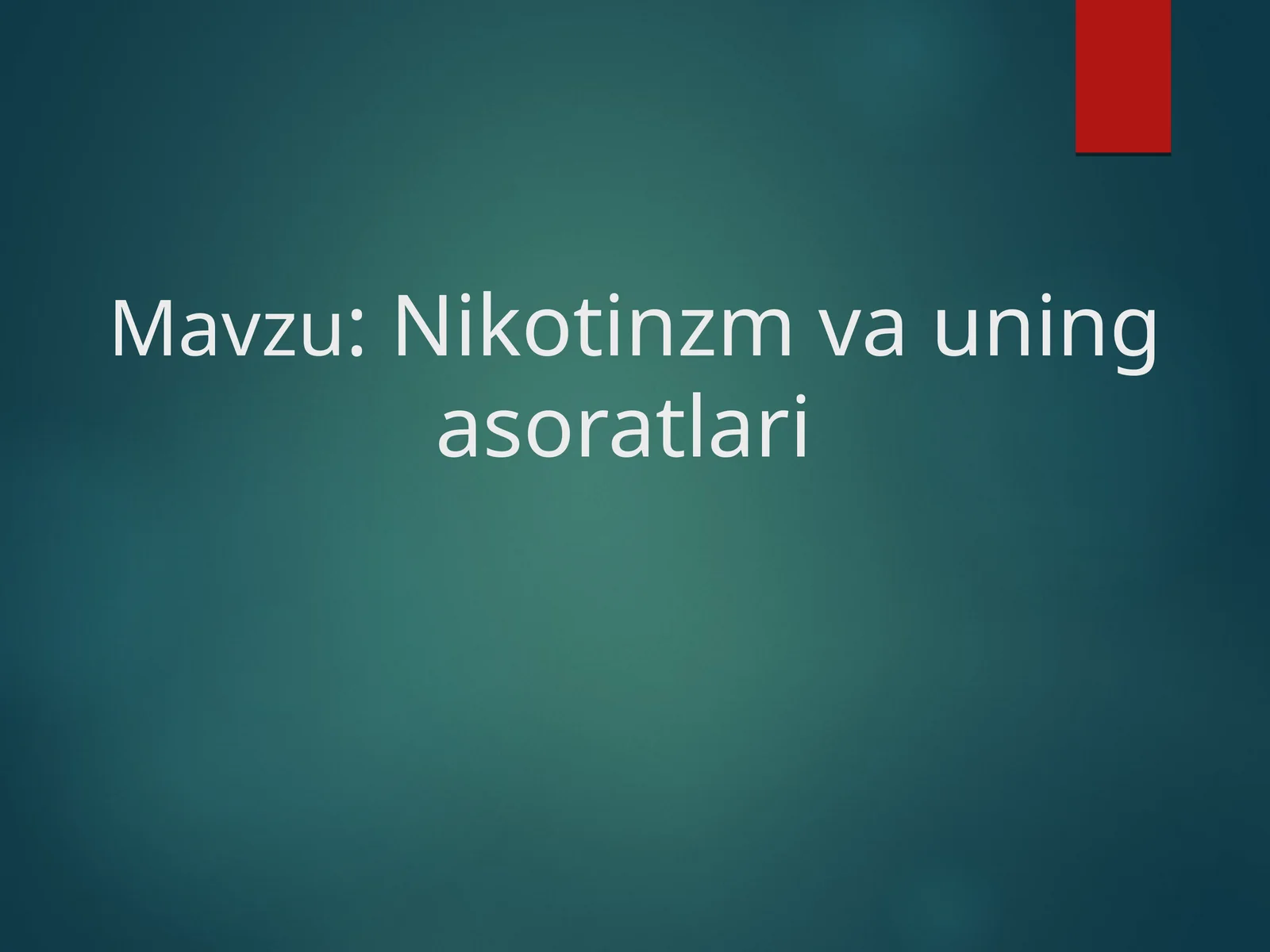 Nikotinzm va uning asoratlari