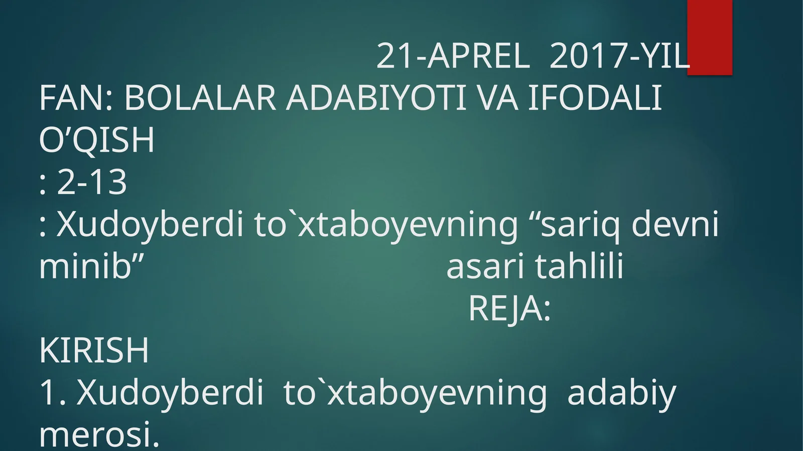 BOLALAR ADABIYOTI VA IFODALI O’QISH: 2-13: Xudoyberdi to`xtaboyevning “sariq devni minib” asari tahlili
