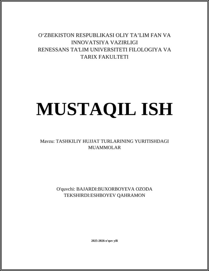 TASHKILIY HUJJAT TURLARINING YURITISHDAGI MUAMMOLAR