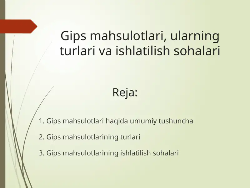 Gips mahsulotlari, ularning turlari va ishlatilish sohalari