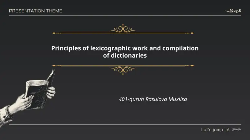 Principles of lexicographic work and compilation of dictionaries