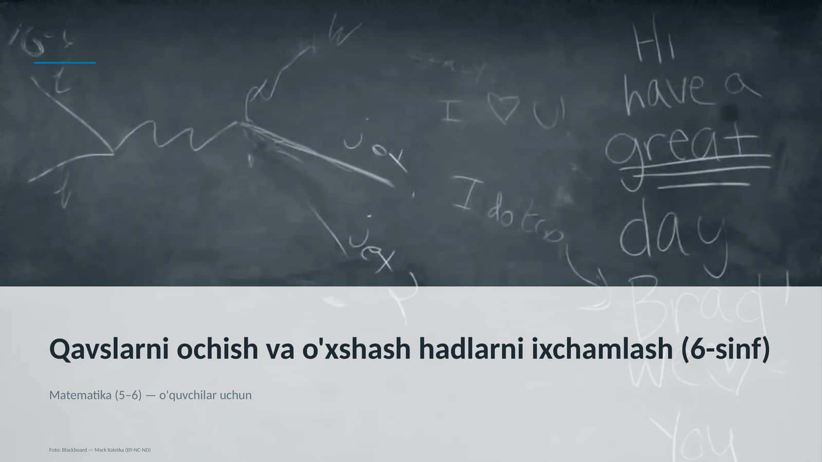 Qavslarni ochish va o'xshash hadlarni ixchamlash (6-sinf)