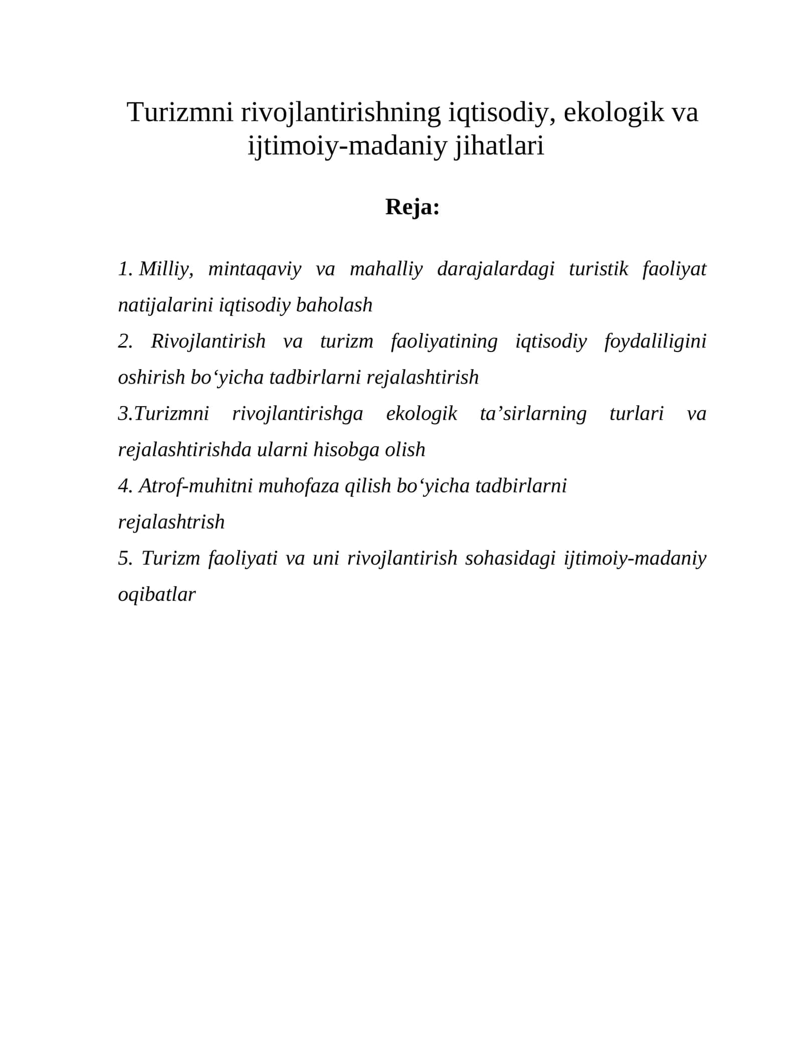Turizmni rivojlantirishning iqtisodiy, ekologik va ijtimoiy-madaniy jihatlari