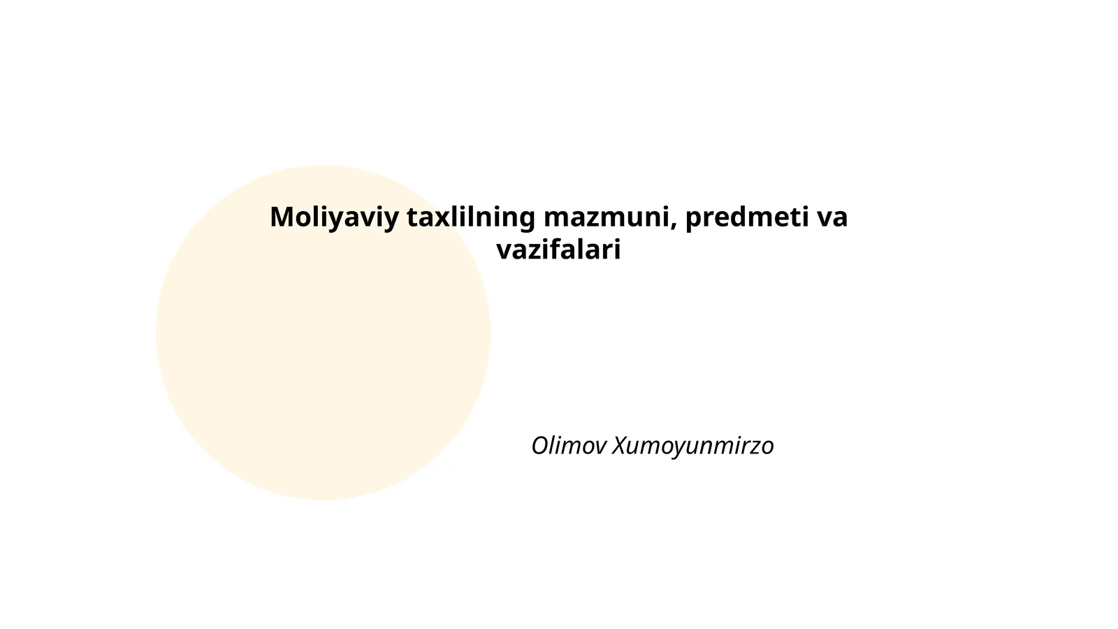 Moliyaviy taxlilning mazmuni, predmeti va vazifalari