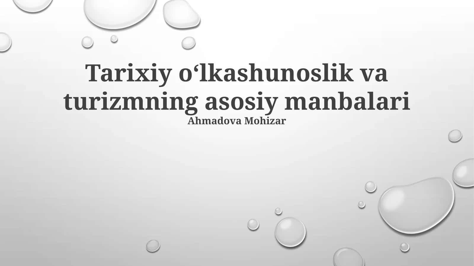 Tarixiy o‘lkashunoslik va turizmning asosiy manbalari