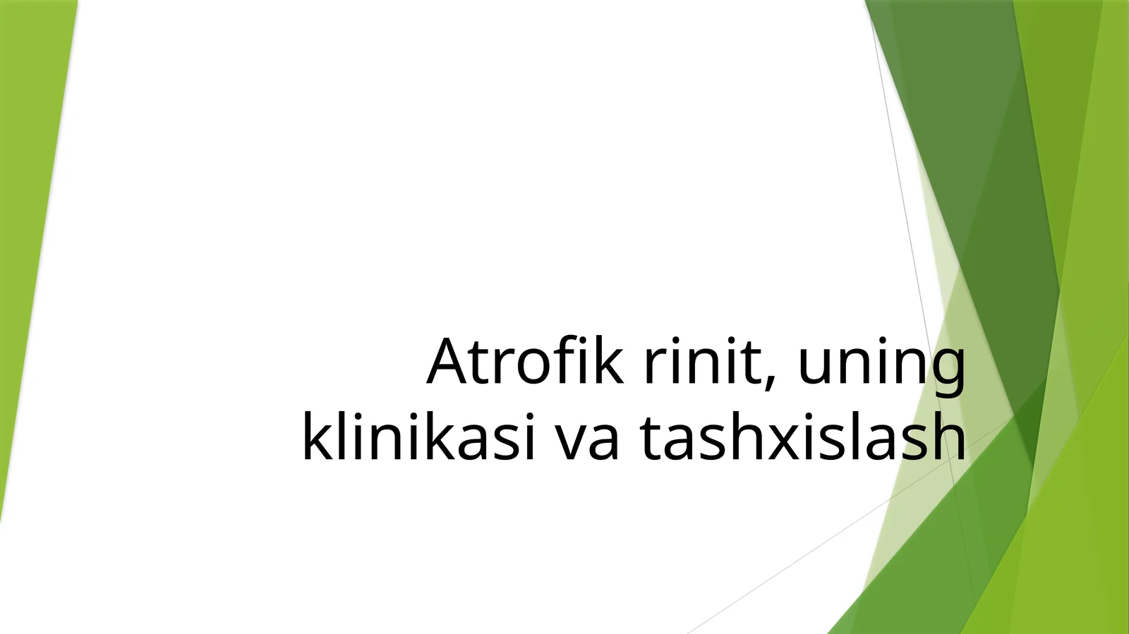 Atrofik rinit, uning klinikasi va tashxislash