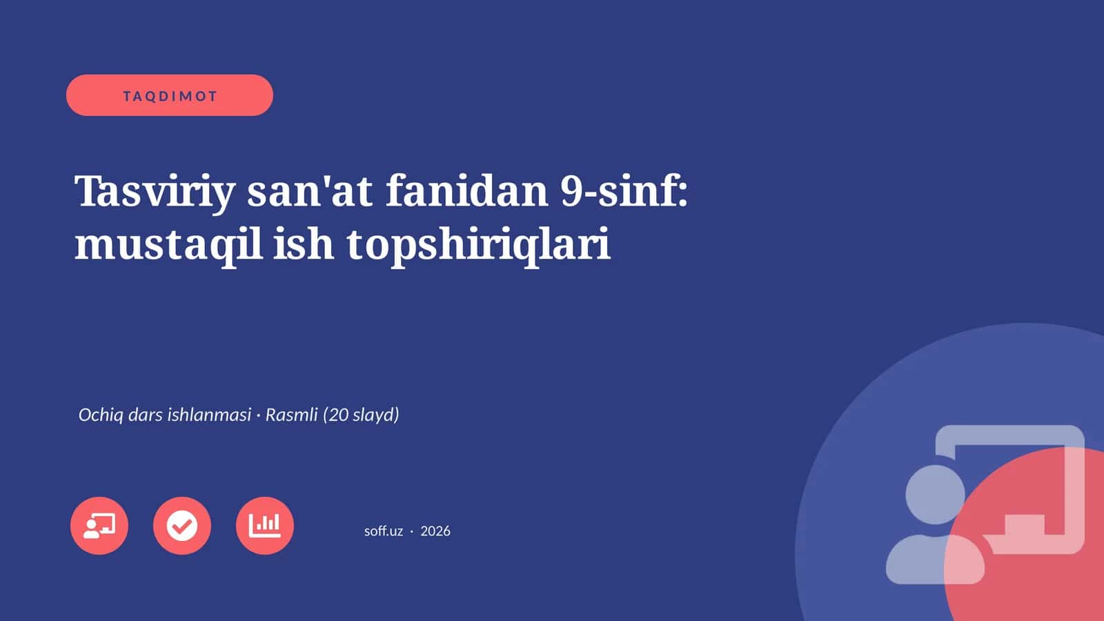 Tasviriy san'at fanidan 9-sinf: mustaqil ish topshiriqlari