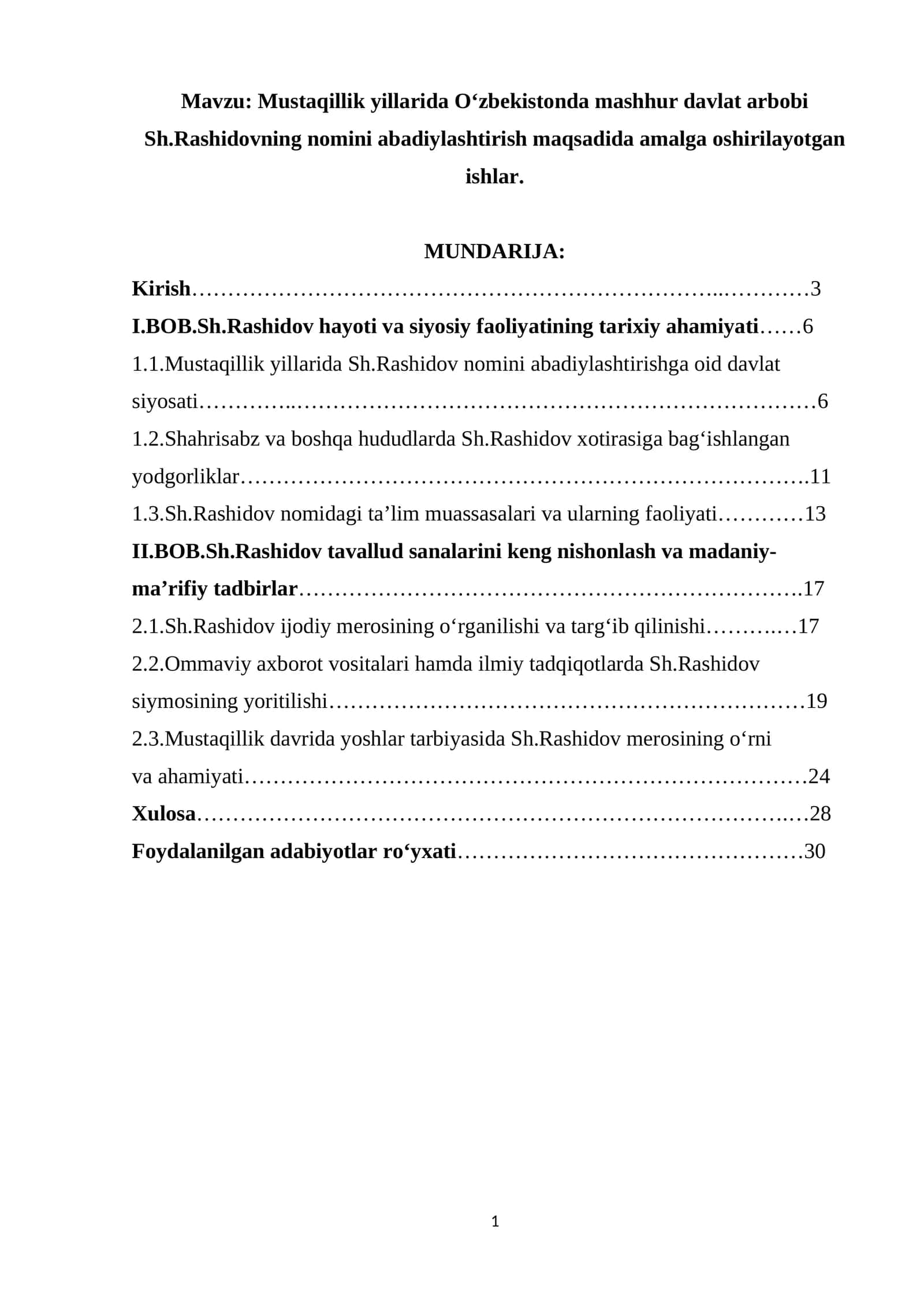 Mustaqillik yillarida O‘zbekistonda mashhur davlat arbobi Sh.Rashidovning nomini abadiylashtirish maqsadida amalga oshirilayotgan ishlar