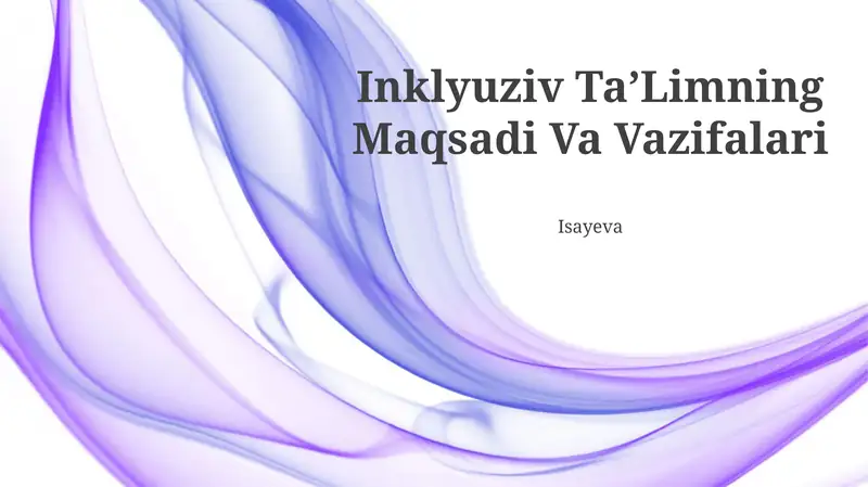 Inklyuziv TaʼLimning Maqsadi Va Vazifalari