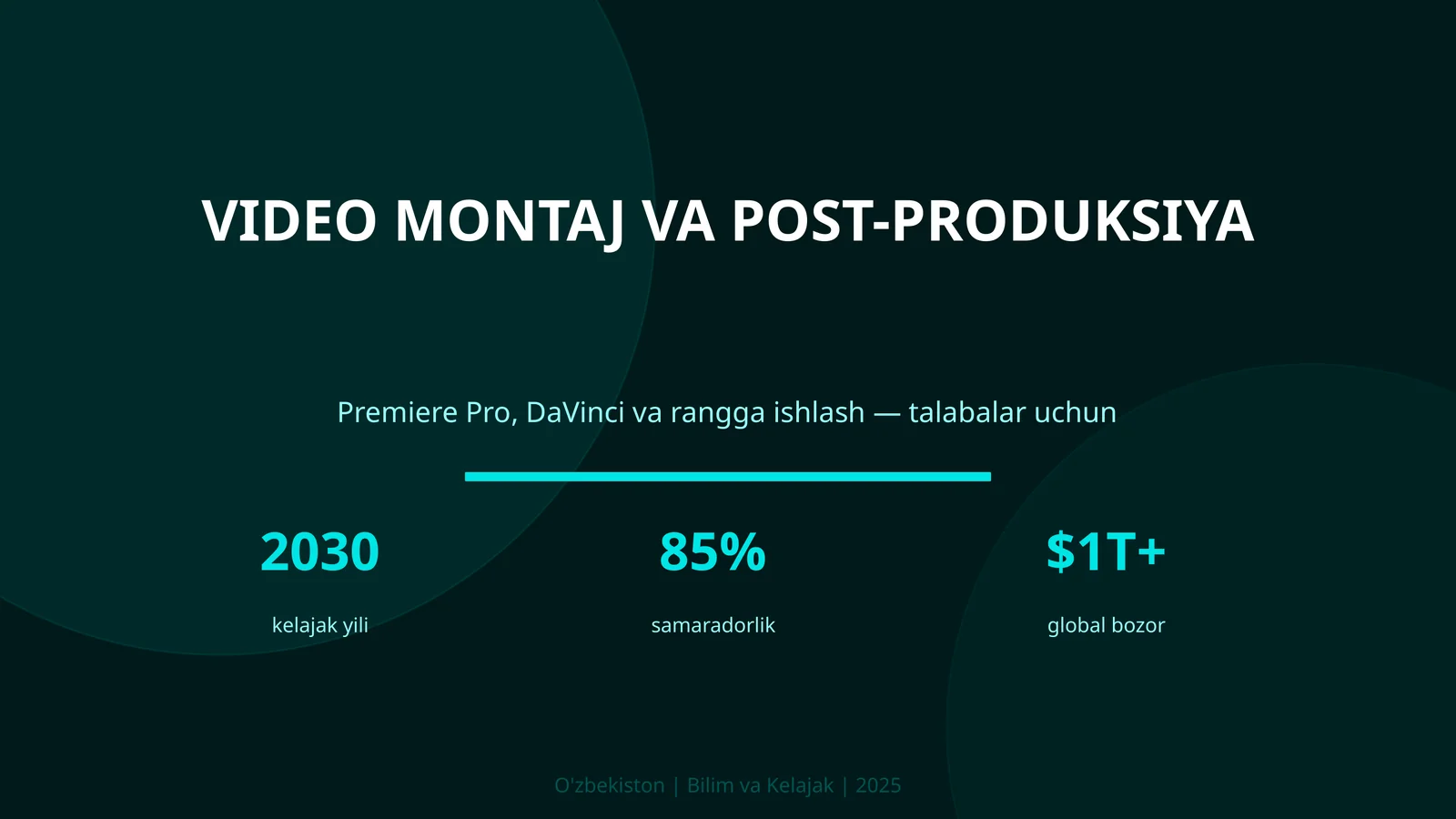 VIDEO MONTAJ VA POST-PRODUKSIYA