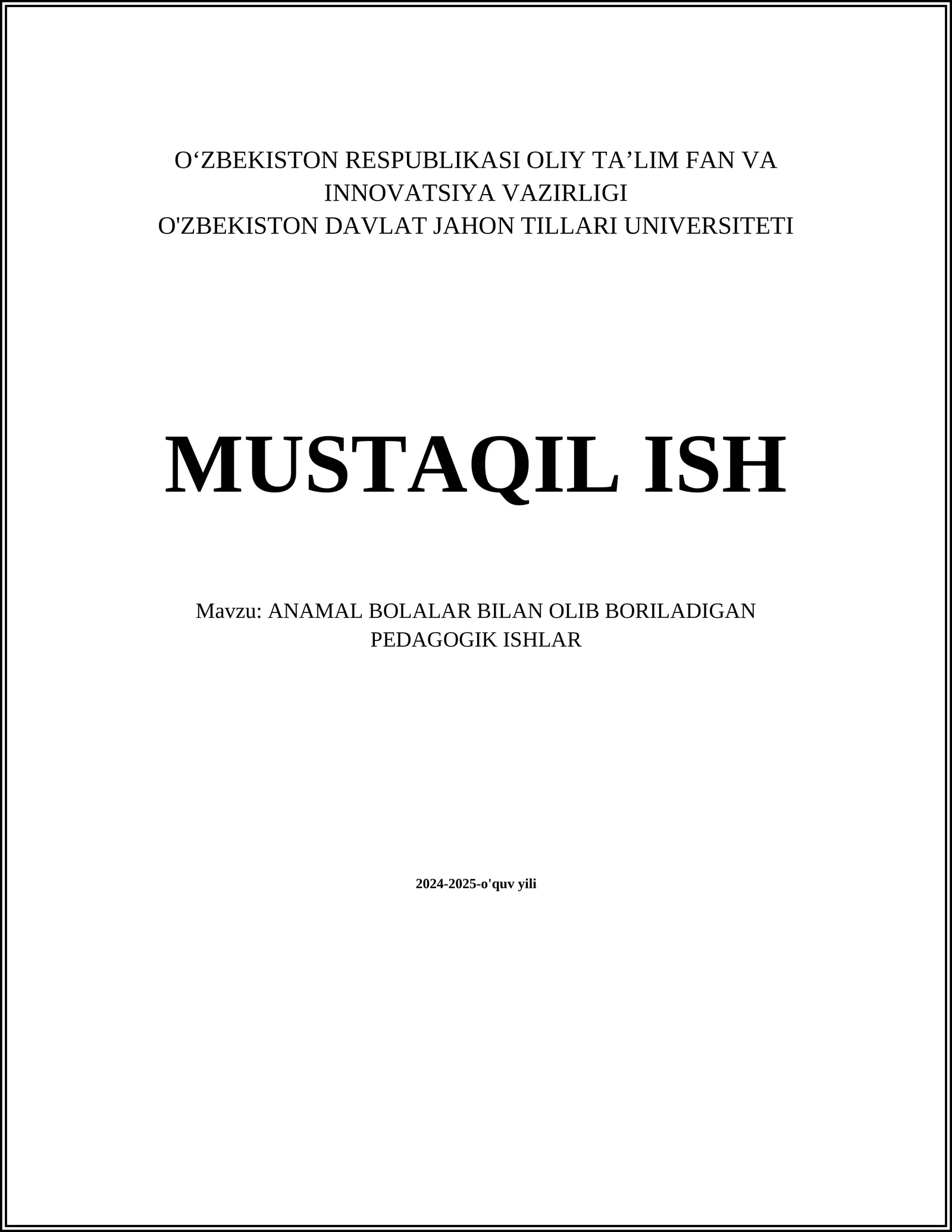 ANAMAL BOLALAR BILAN OLIB BORILADIGAN PEDAGOGIK ISHLAR