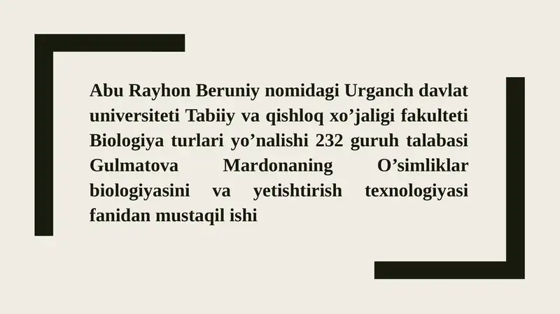 O’simliklar biologiyasini va yetishtirish texnologiyasi