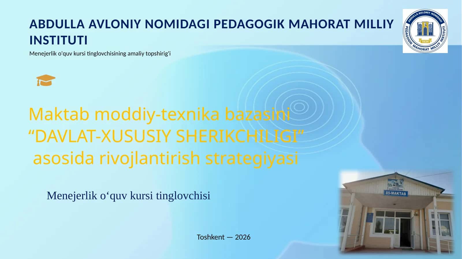 Menejerlik o'quv kursi tinglovchisining amaliy topshirig'i