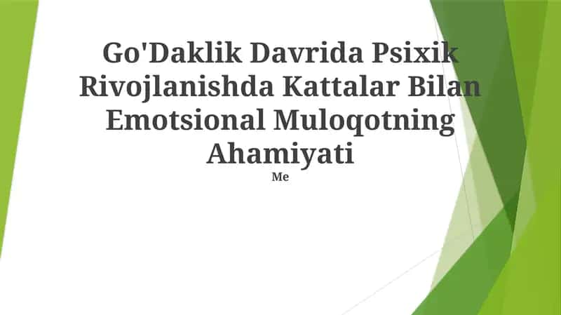 Go'Daklik Davrida Psixik Rivojlanishda Kattalar Bilan Emotsional Muloqotning Ahamiyati
