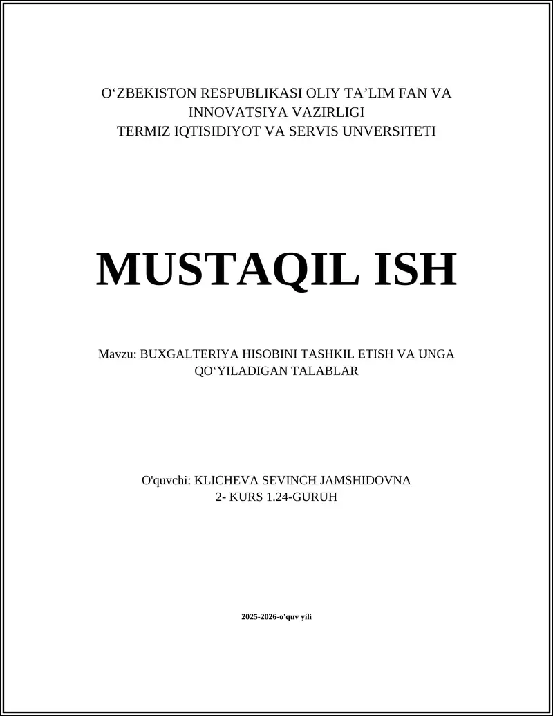 BUXGALTERIYA HISOBINI TASHKIL ETISH VA UNGA QOʻYILADIGAN TALABLAR